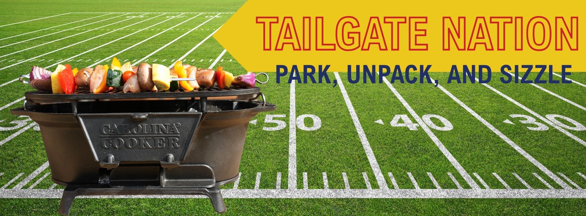 A cast iron tailgate smoker grill filled with colorful skewered food, set on a green football field with white yard lines. A yellow graphic overlay in the top right reads 'TAILGATE NATION PARK, UNPACK, AND SIZZLE'.